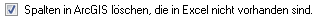 2. Spalten in ArcGIS löschen,
die in Excel nicht vorhanden sind.