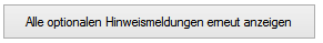 7. Alle optionalen Hinweismeldungen erneut anzeigen